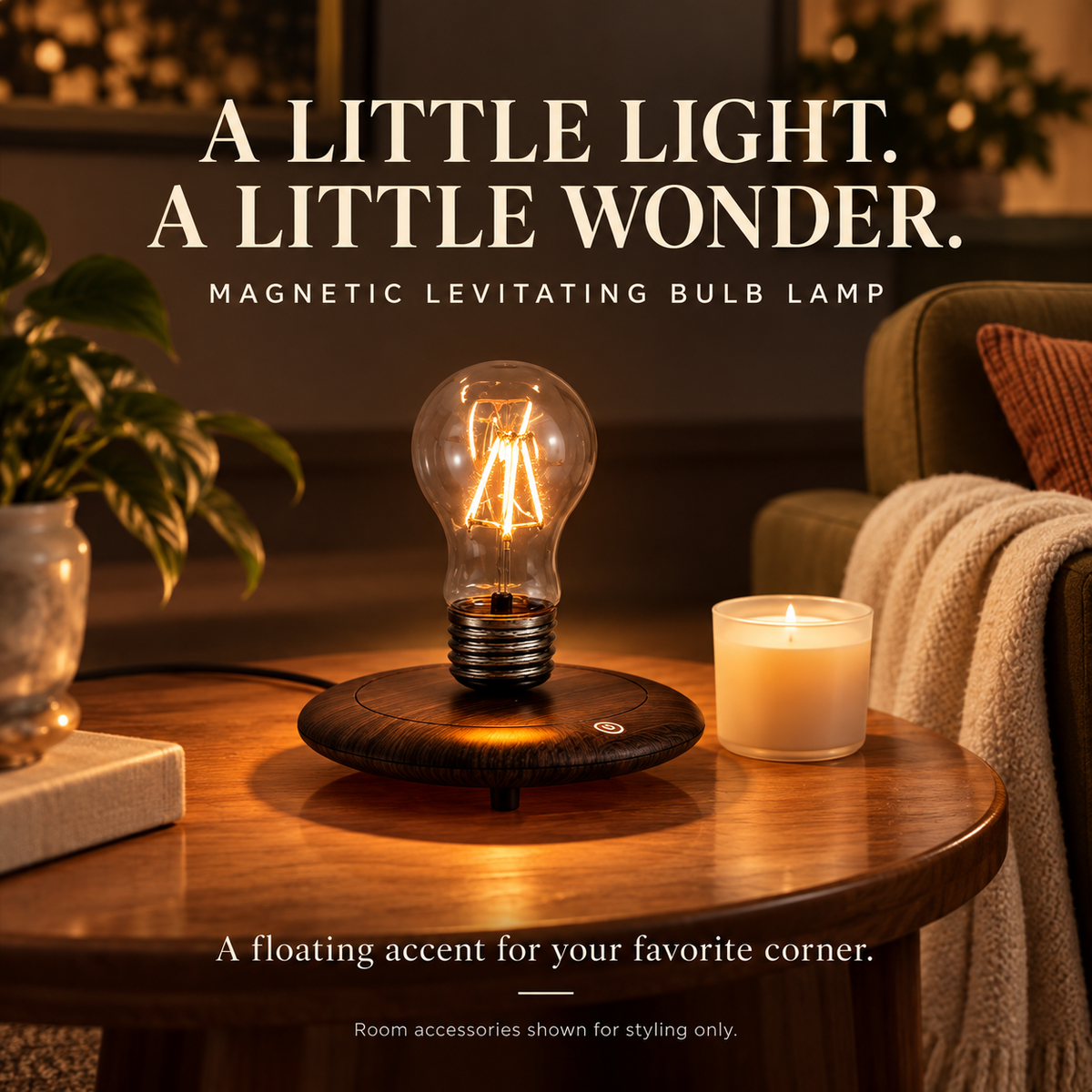 Floating bulb lamp on a cozy side table; room accessories not included