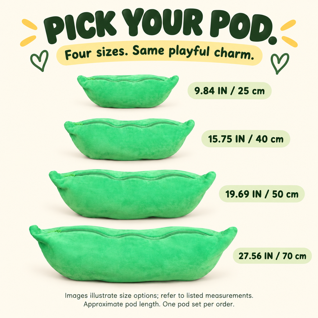 Pea pod approximate length options: 9.84, 15.75, 19.69 and 27.56 inches, or 25, 40, 50 and 70 centimeters